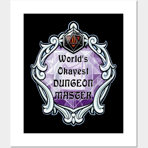 Amulet World's Okayest Dungeon Master Wall Art by robertbevan